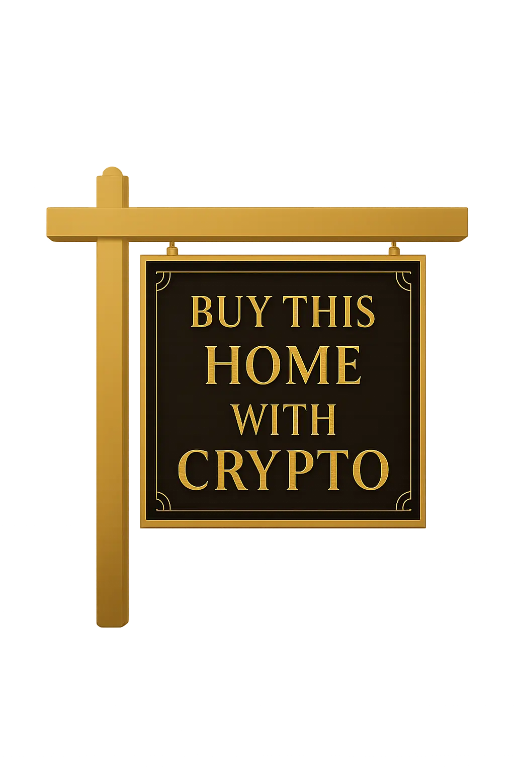 A sign that says Buy this home with crypto