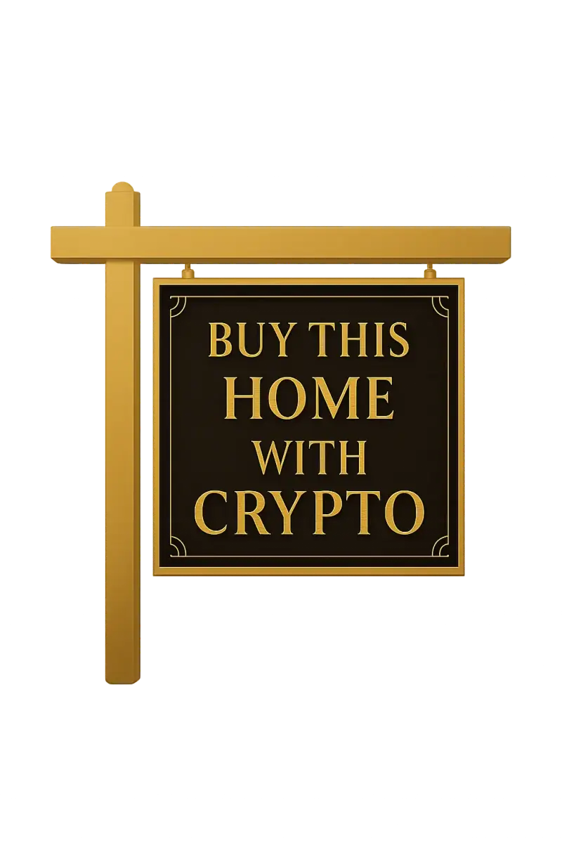 A sign that says Buy this home with crypto